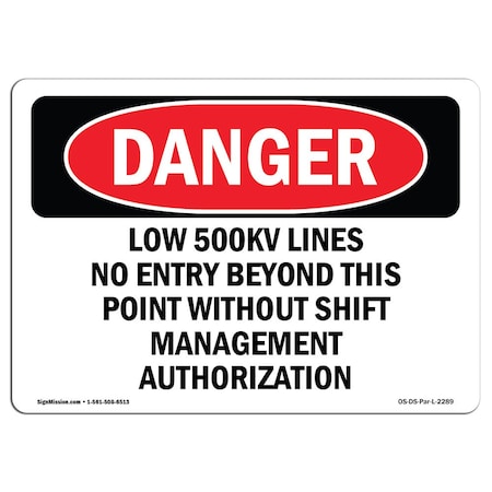 Signmission OSHA Danger Sign, 3.5" Height, 5" Width, Low 500KV Lines No Entry Beyond This Point, Landscape OS-DS-D-35-L-2289